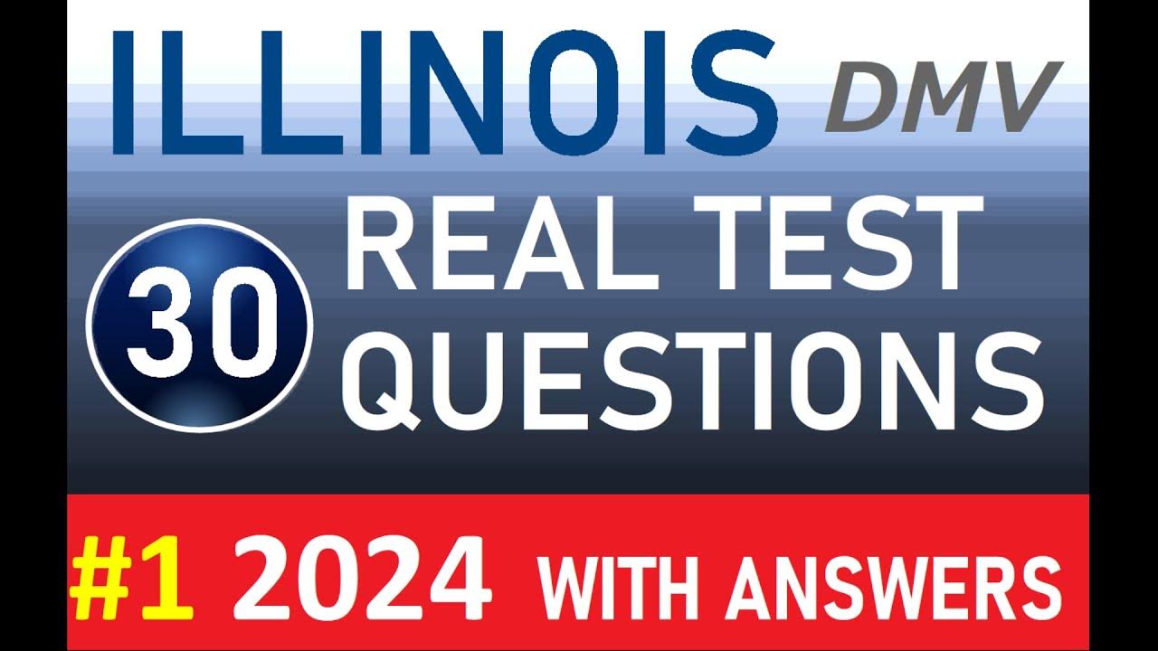 Illinois DMV written test questions 2024 1 (30 Real Test Questions