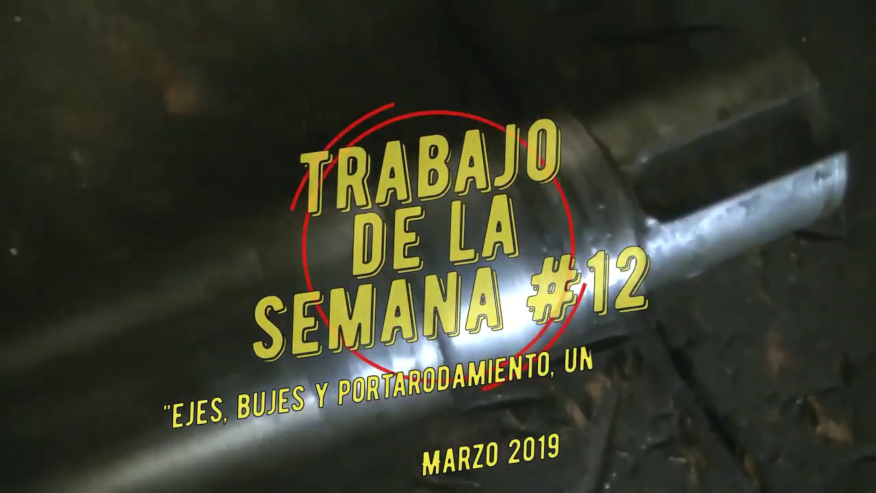 Trabajo De La Semana #12   Ejes, Bujes Y Portarodamiento, Un Mismo Cliente