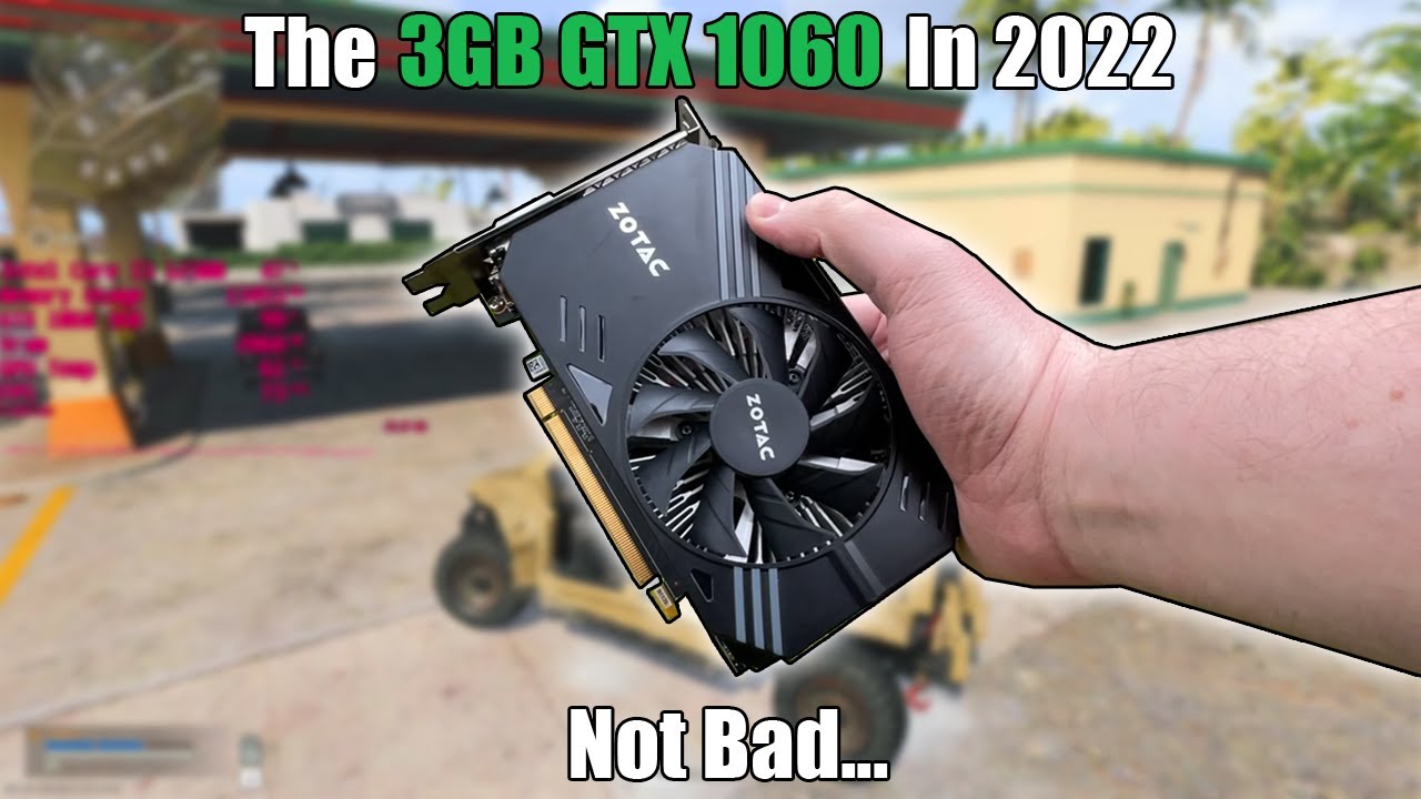 The 3GB GTX 1060 In 2022 - I Was