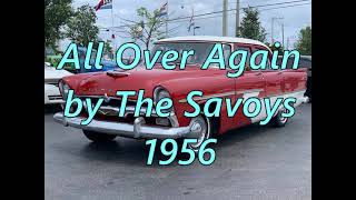 All Over Again by The Savoys 1956