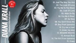Diana Krall Greatest Hits Full Album - Best of Diana Krall 2021 - Diana Krall All Jazz Songs