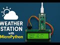 Raspberry Pi Pico Tutorial #10 - Its getting hot here! Building a Networked Weather Station