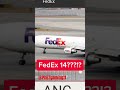 Fdx14 shorts aviation fedexflight14 scary