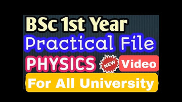 B.sc 1st Year Physics Practical File || Practical File || Physics