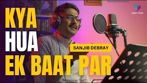 Kya Hua Ek Baat Par | Amit Kumar | R.D.Burman | Sanjib Debray | Cover