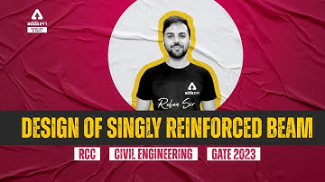 Design of Singly Reinforced beam | RCC | Civil Engineering | Gate 2023 | Rehan Sir.