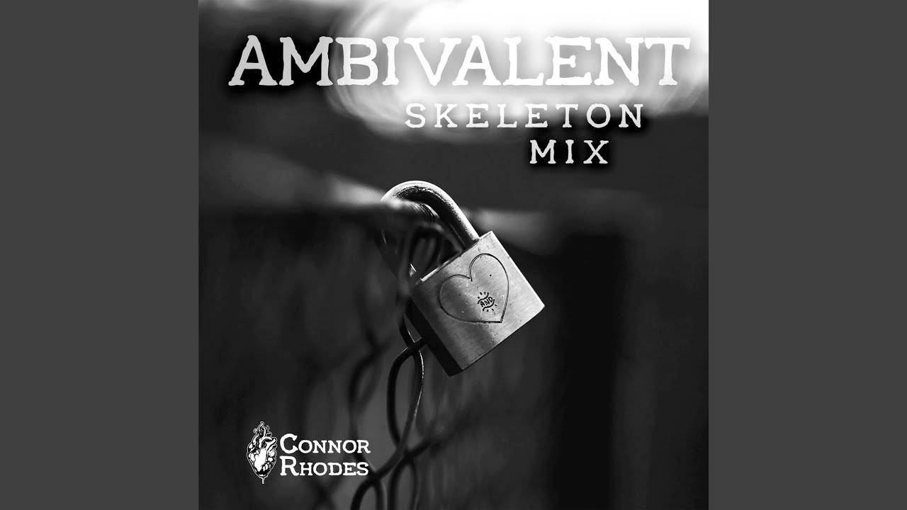 YouTube पर Ambivalent (Skeleton Mix) देखें