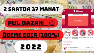 2 SAATDA 37 MANAT QAZANMAQ internetden gunluk pul qazanmaq Ödəniş edir (100%) 2022