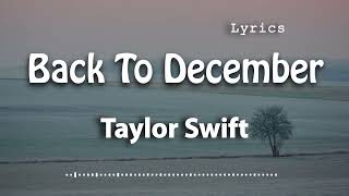 Taylor Swift - Back To December (Lyric Video)