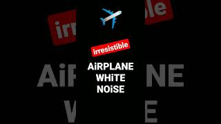 Airplane White Noise Instant Sleep Jet Cabin Sound shorts whitenoise brownnoise asmrsounds