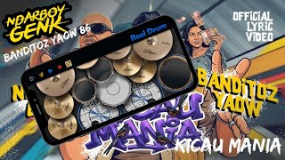 Download Lagu NDARBOY GENK X BANDITOZ YAOW 86 - Kicau Mania | Real Drum Cover