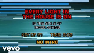 Video thumbnail of "Trace Adkins - Every Light In The House Is On (Karaoke)"