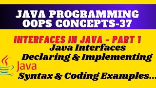 Interfaces in Java || Declaring Interfaces || Implementing and Extending Interfaces ||#Interfaces