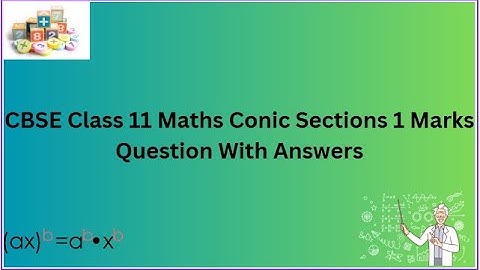 CBSE | Class 11 | Maths | Conic Sections | 1 Marks | Question With Answers