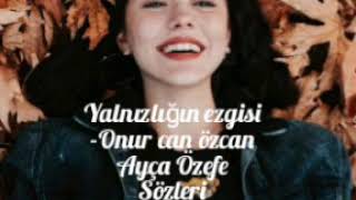 Ayça Özefe Yalnızlığın ezgisi... Resimi