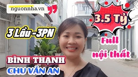 (Đã bán) 3.5 tỷ | Bán nhà Bình Thạnh giá rẻ, mới đẹp, full nội thất, Chu Văn An gần Học viện cán bộ