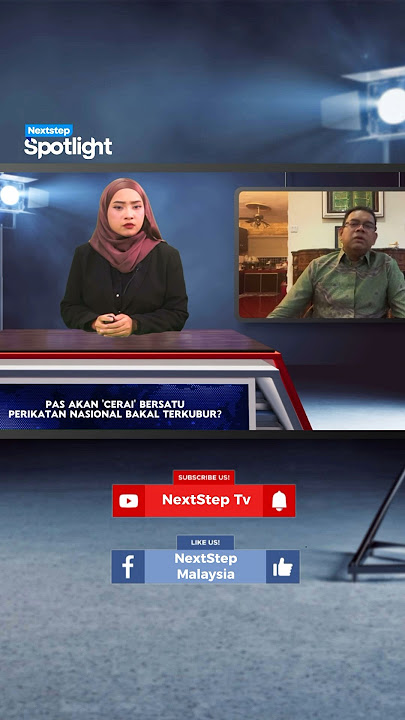 PAS akan 'cerai' Bersatu, Perikatan Nasional bakal terkubur? #NextStepMalaysia #SportlightNS