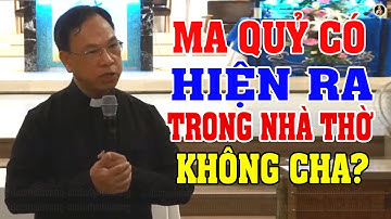 LM VINH SƠN NGUYỄN THẾ THỦ TRẢ LỜI CÂU HỎI 2025 - MA QUỶ LÀ GÌ-CÓ HIỆN RA TRONG NHÀ THỜ KHÔNG?
