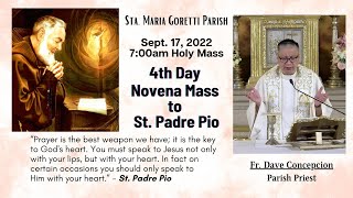 Sept. 17, 2022 | Rosary, 4th Day Novena to St. Padre Pio and 7:00am Holy Mass w/ Fr. Dave Concepcion