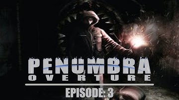 Penumbra Overture: Fuse Skills are Lacking - Ep. 3