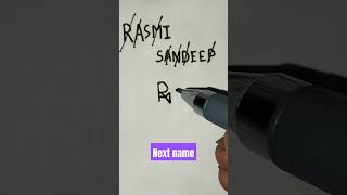 # RASMI & SANDEEP name logo #Design # Next name #nameart #shorts #trending #pen #viral # By Rajbir