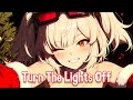 Nightcore Turn The Lights Off Kato Jon Lyrics TikTok Song