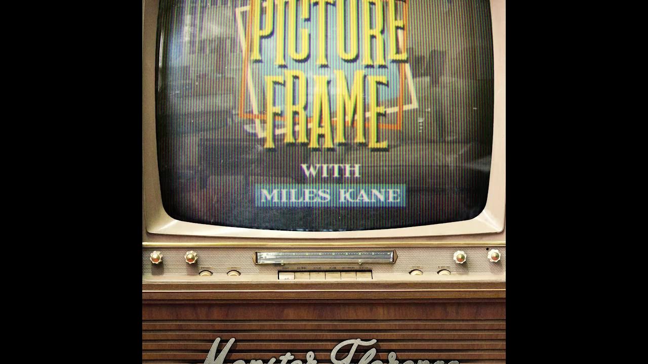 Monster Florence - Picture Frame feat. Miles Kane (AUDIO) Monster Florence - Picture Frame feat. Miles Kane (AUDIO)