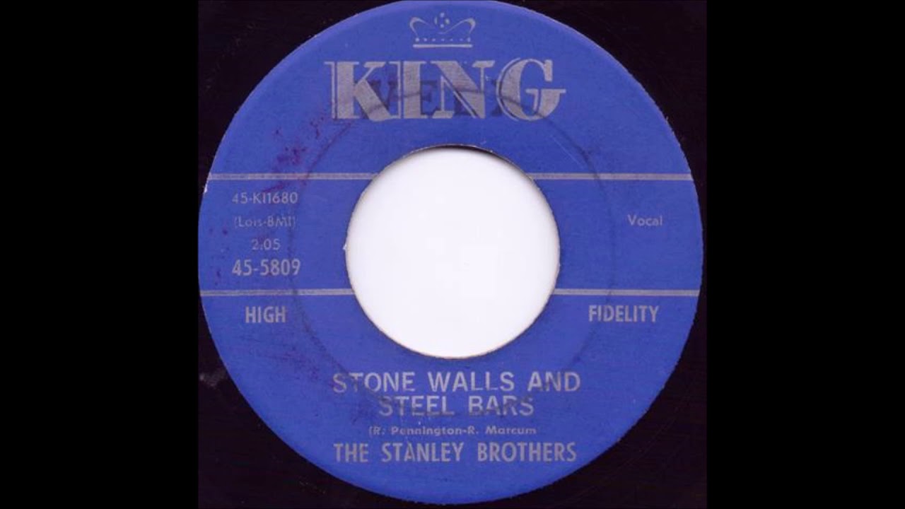 Stone Walls And Steel Bars The Stanley Brothers YouTube