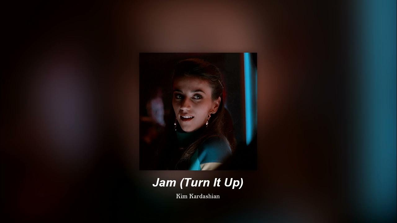 Jam (Turn It Up) Kim Kardashian (𝙎𝙡𝙤𝙬𝙚𝙙 + 𝙍𝙚𝙫𝙚𝙧𝙗) YouTube