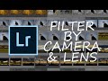 How to Search Your Lightroom Catalog by Lens or Camera!