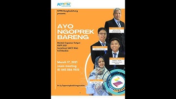 Ayo Ngoprek Bareng "Bimbingan Teknis Capaian Output RSPP 2021 dan Sosialisasi SAKTI Web Full Module"