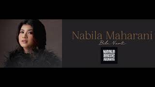 Download Lagu NABILA MAHARANI- BILA NANTI MP3 Download Lagu NABILA MAHARANI- BILA NANTI MP3