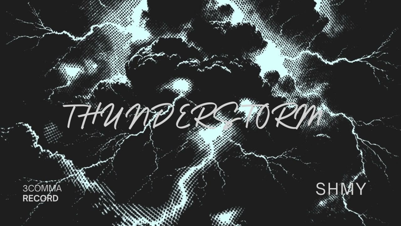SHMY - THUNDERSTORM (OFFICIAL AUDIO VISUAL) adlı videoyu YouTube'da izle SHMY - THUNDERSTORM (OFFICIAL AUDIO VISUAL) adlı videoyu YouTube'da izle