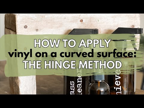 How to Apply Vinyl to Curved Surfaces: The Hinge Method