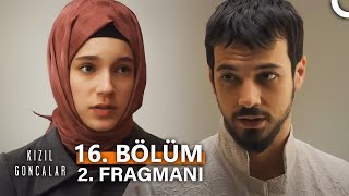 Kızıl Goncalar 16. Bölüm 2. Fragmanı 