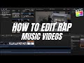 How I EDIT Rap / Hip-hop Music Videos | Final Cut Pro X