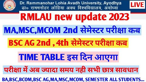 Rmlau exam news 2023||Rmlau Bsc ag/PG 2,4 th semester exam date/Time table 2023||Ma,msc,mcom,bscag||