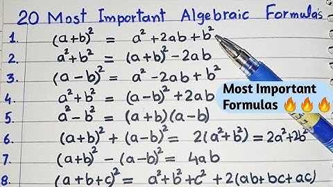 List of 20 Most Important Algebraic Formulas | Algebraic identities of Square and Cube