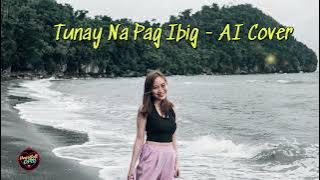 Tunay Na Pag Ibig - AI Cover