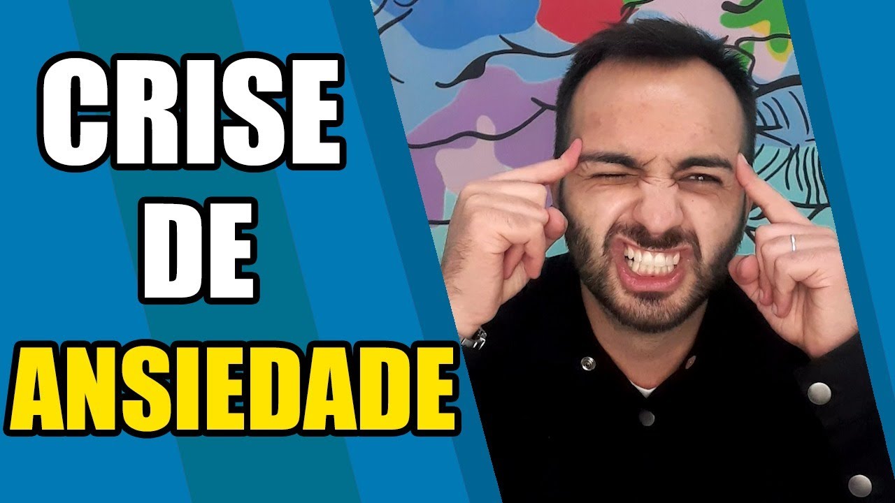 Como controlar uma CRISE DE ANSIEDADE - YouTube
