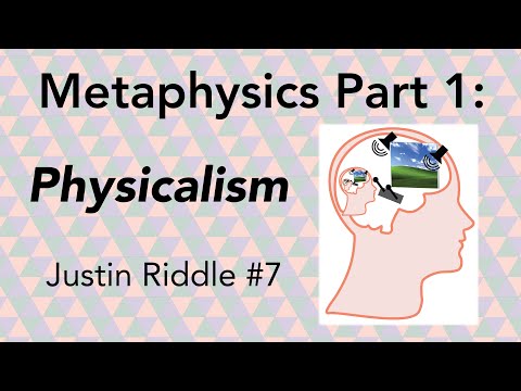 #7 – Physicalism,