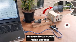 How to measure DC motor RPM using Arduino and Encoder[with CODE] | Arduino Tachomotor