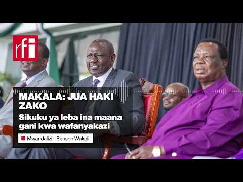 Makala Jua Haki Zako Sikuku Ya Leba Ina Maana Gani Kwa Wafanyakazi