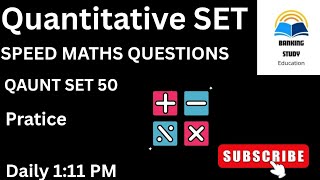 Speed Maths Quant Set 50| Calculation Questions ~ Make Your Speed Faster