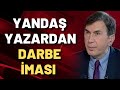 Yandaş yazardan darbe iması: Yok tiyatro yok kontrollü filan diye sonradan ciyaklamayın!