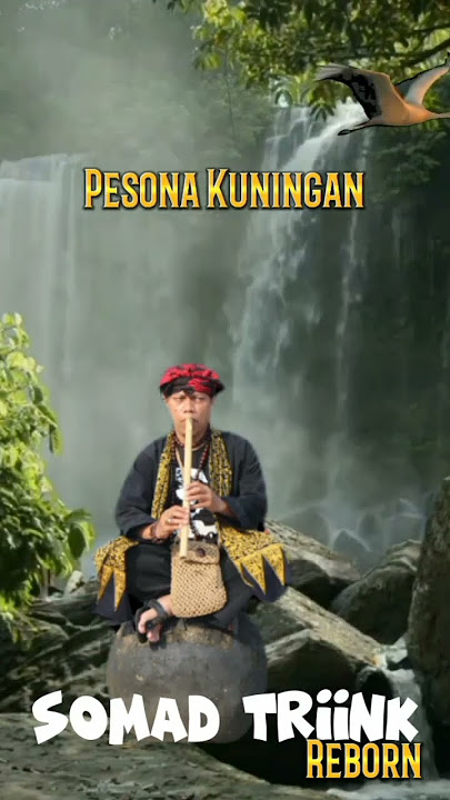 MERDUNYA SUARA SULING SUNDA| SOMAD TRIINK REBORN | PESONA KUNINGAN 2023