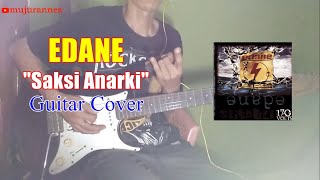 EDANE - Saksi Anarki || Guitar Cover