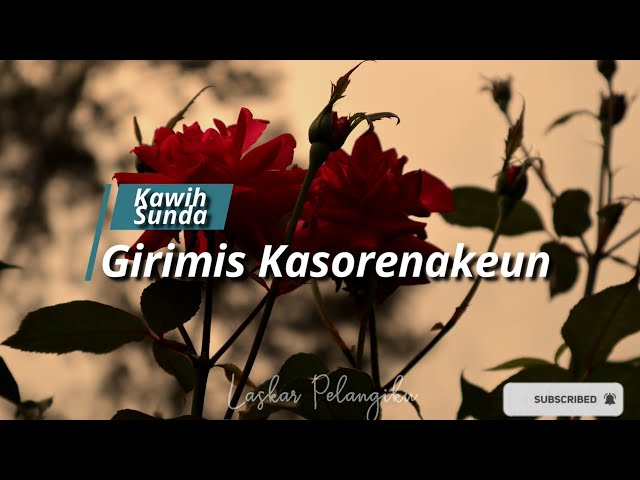 KARAOKE GIRIMIS KASORENAKEUN (Kawih Sunda) class=