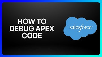 How To Debug Apex Code In Salesforce Tutorial