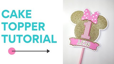 Cake Topper Tutorial | Cricut Design Space